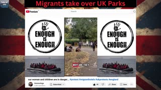 Migrants take over UK Parks