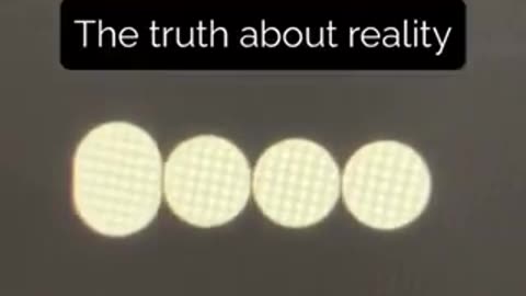 The Truth About Reality