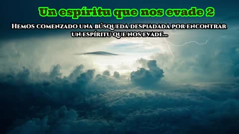 Un espíritu que nos evade 2