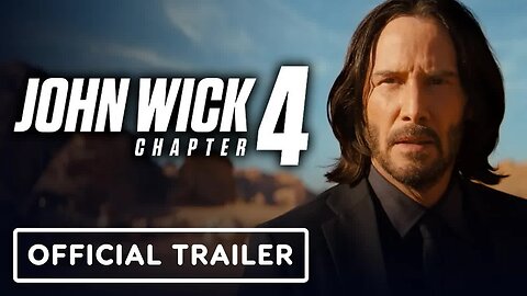 John Wick - Chapter 4 - Official Final Trailer (2023) Keanu Reeves, Laurenc