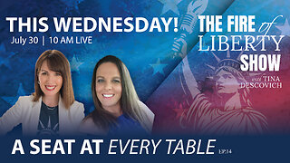🔥A Seat at Every Table: Ep 14 - The Fire of Liberty Show