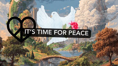 The Solution to End Wars Forever (It's Time)