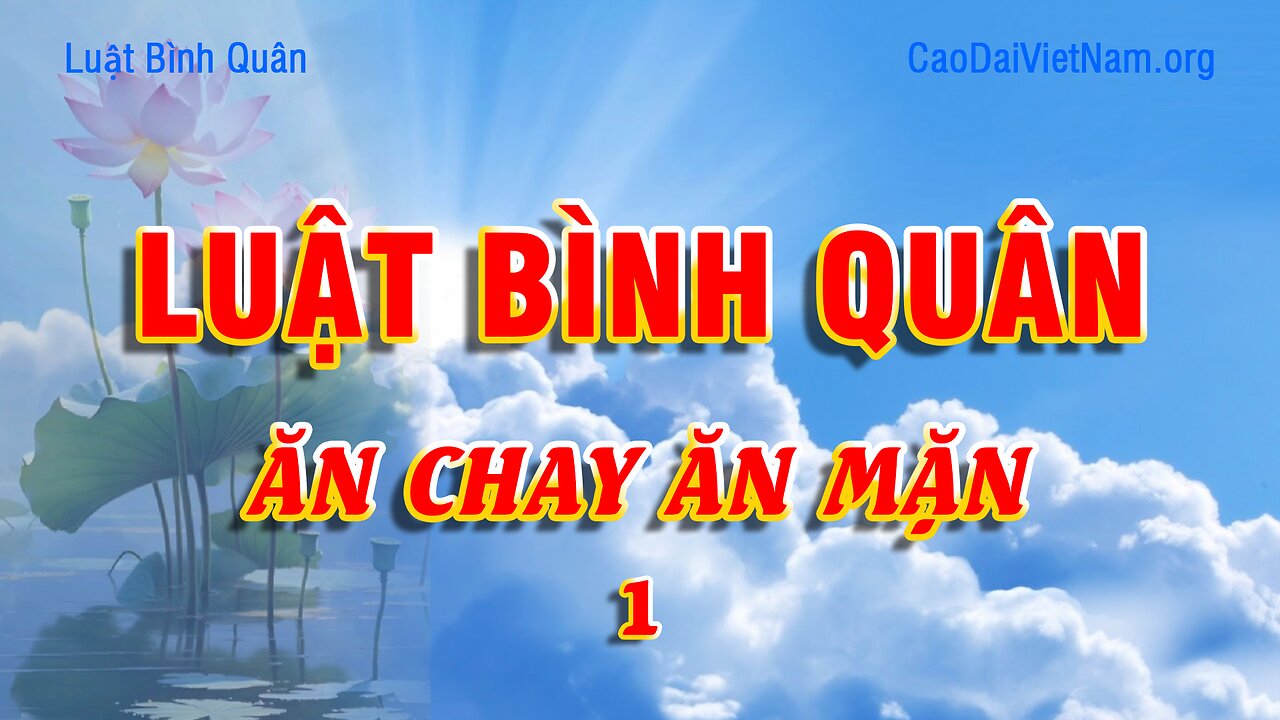 Cao Đài Việt Nam 💥 ĂN CHAY ĂN MẶN 1 ❤️ Luật Bình Quân