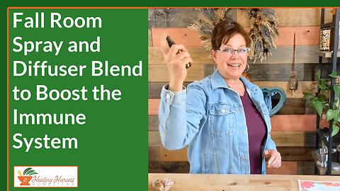 Fall Room Spray and Diffuser Blend to Boost the Immune System