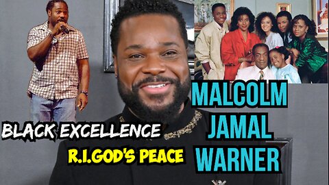 R.I.God's Peace Malcolm Jamal Warner | Tribute