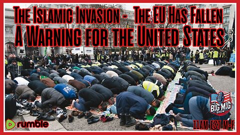 The Islamic Invasion – The EU Has Fallen, A Warning For The USA |EP653