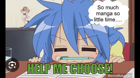 What manga should I read next? I CANT CHOOSE