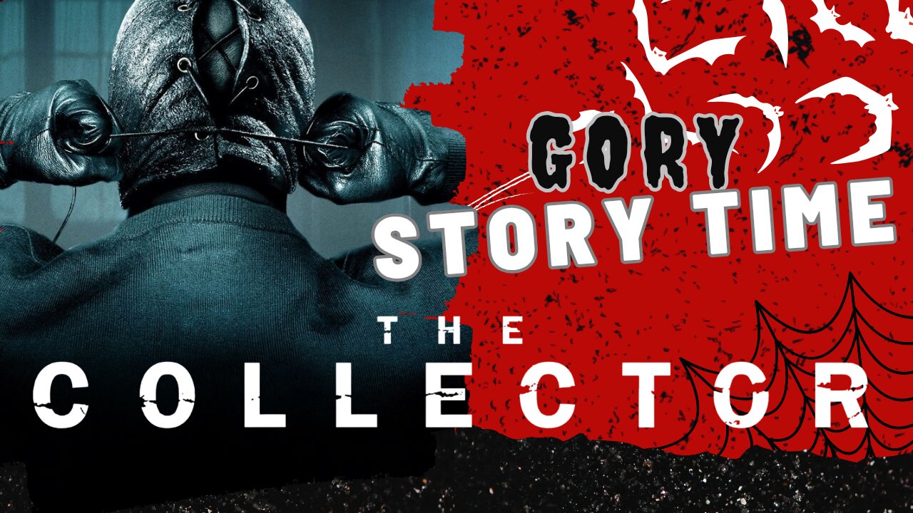Gory Story Time: The Collector – A Father-Son Deep Dive into Traps, Terror, and Twisted Fun