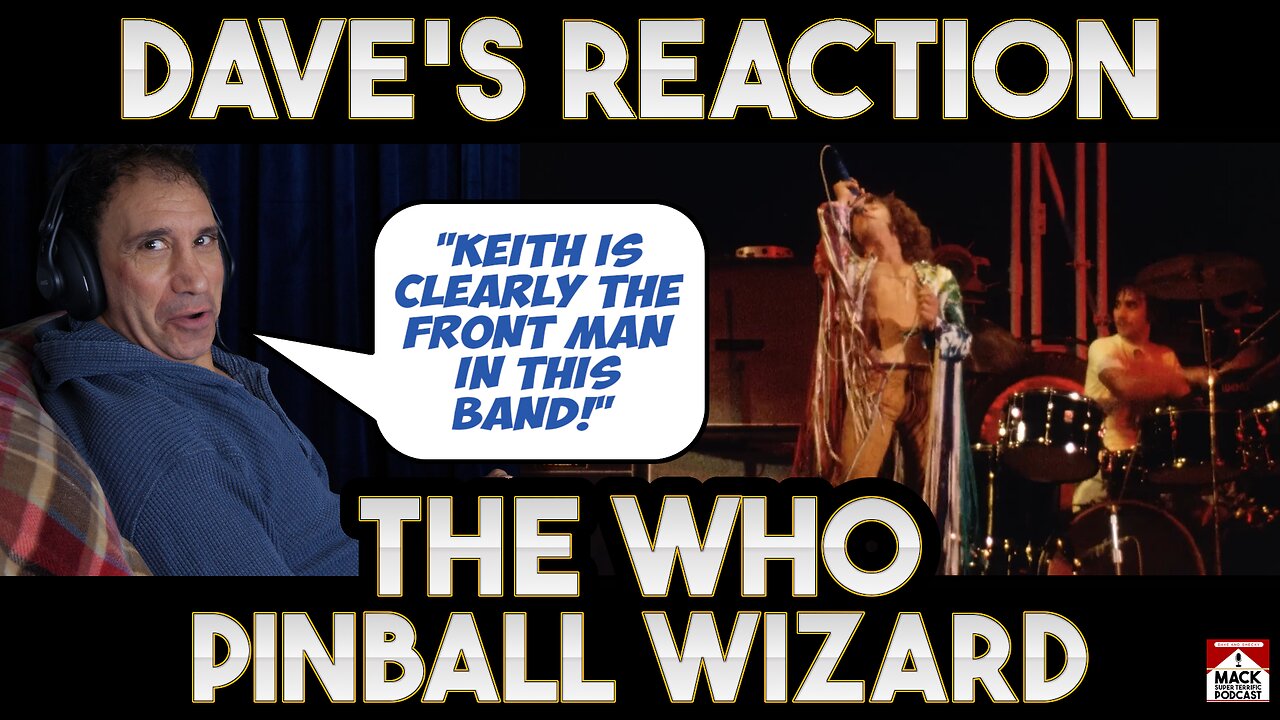 Dave's Reaction: The Who — Pinball Wizard