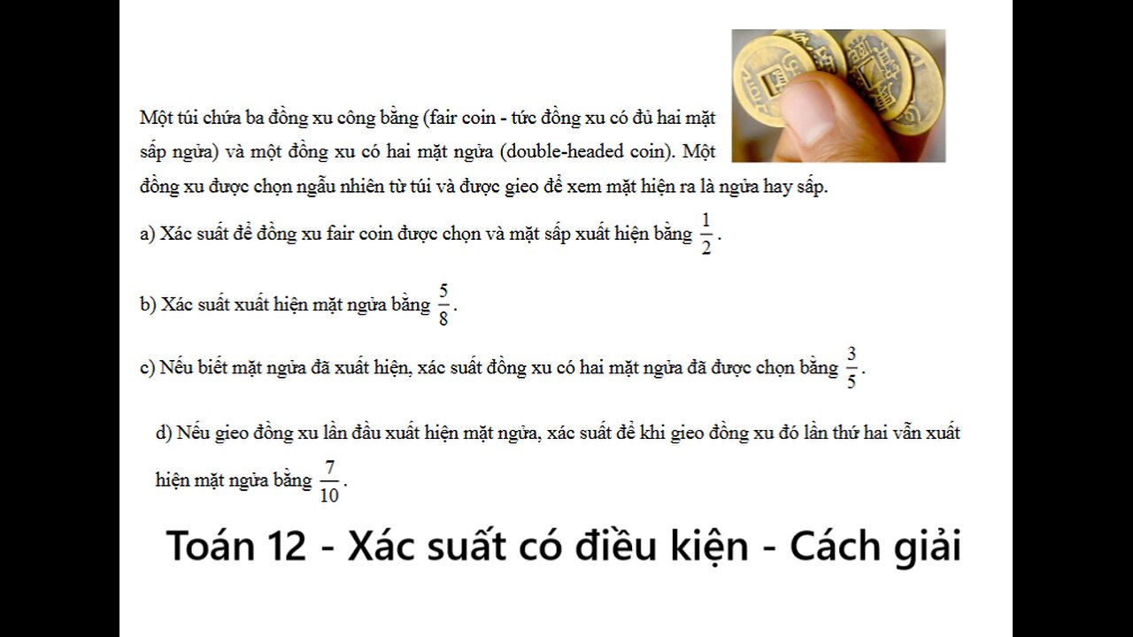 THPT Nguyễn Khuyến: Một túi chứa ba đồng xu công bằng (fair coin - tức đồng xu có đủ hai mặt sắp