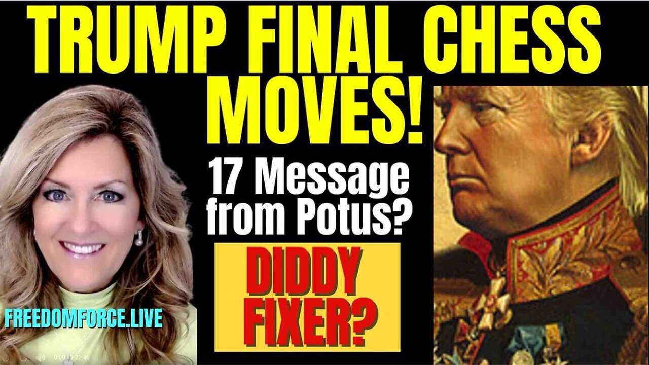 Melissa Redpill HUGE Intel May 19: "Trump Chess Moves! 17 Messages? Diddy's Fixer"