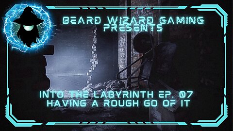 Into the Labyrinth Ep. 07 - Having a Rough Go Of It - An #EscapefromTarkovPvE Event