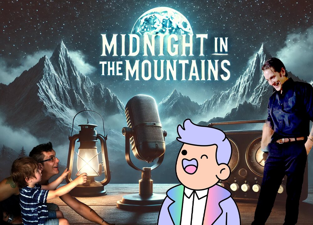 Midnight in the Mountains - w/ James Robert Martin - EPISODE 1