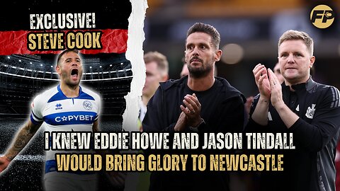 Steve Cook: I knew Eddie Howe and Jason Tindall would bring glory to Newcastle