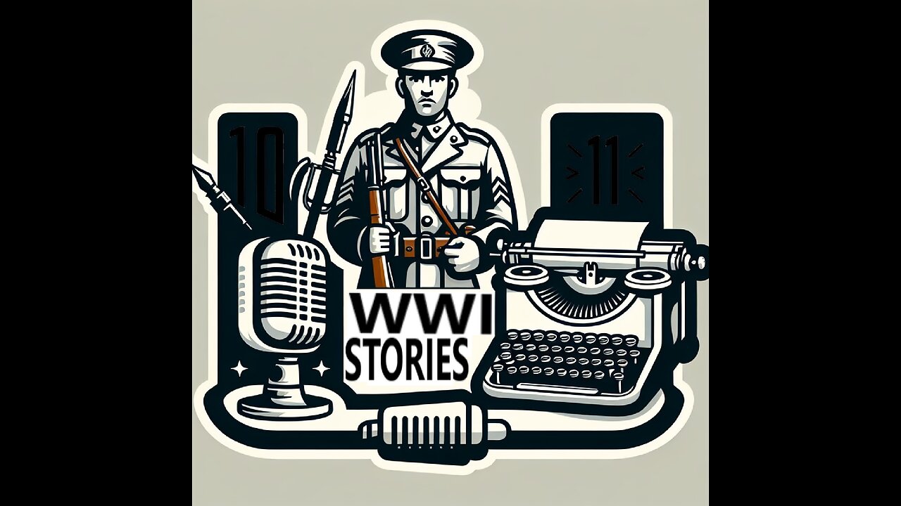 World War I Stories Episode 25: In The Name Of Service