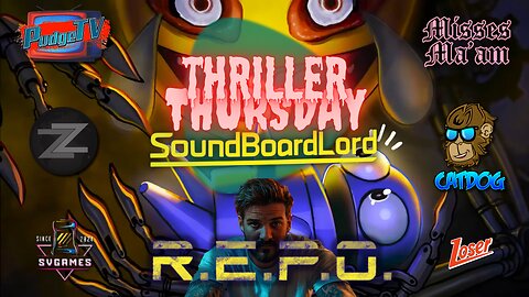 R.E.P.O. Thriller Thursday with Friends!! ROUND 3!