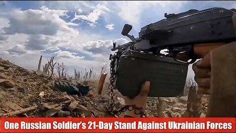 Unyielding Frontline: How One Russian Soldier Repelled Wave After Wave of Ukrainian Assaults