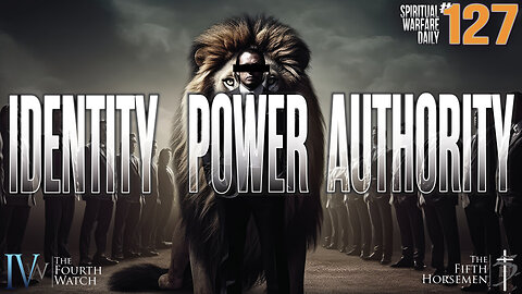 IDENTITY - POWER - AUTHORITY in Christ - What's the difference and how to apply them effectively