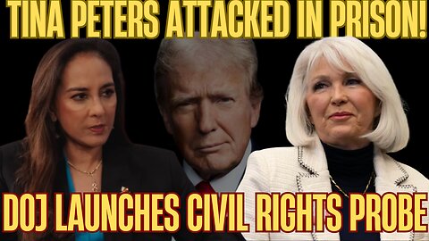 DOJ Investigates After Tina Peters Reports Prison Attacks