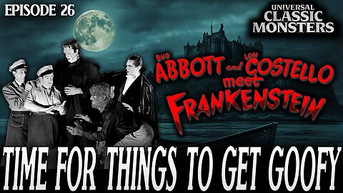 Abbott and Costello Meet Frankenstein | Universal Classic Monster Movies #RANKED Ep. 26