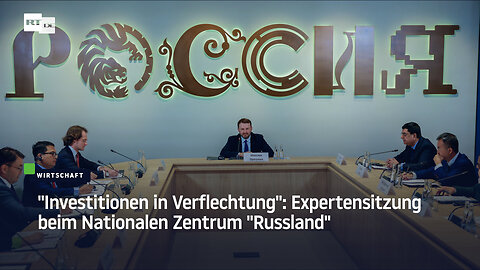 "Investitionen in Verflechtung": Expertensitzung beim Nationalen Zentrum "Russland"