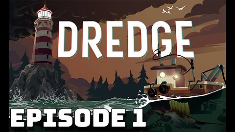 I'm Hooked! | Dredge Episode 1