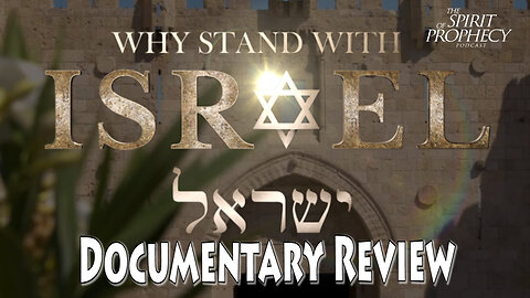 "Why Stand With Israel" - Documentary Review