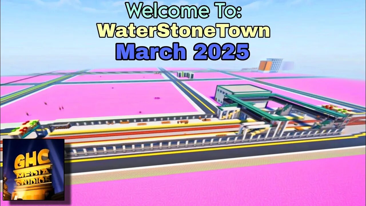 Welcome To: WaterStoneTown | March 2025