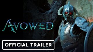 Avowed - Official Accolades Trailer