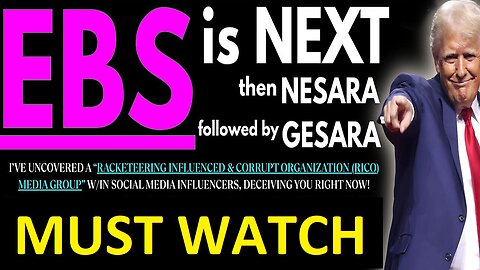 EBS is NEXT, then NESARA GESARA.