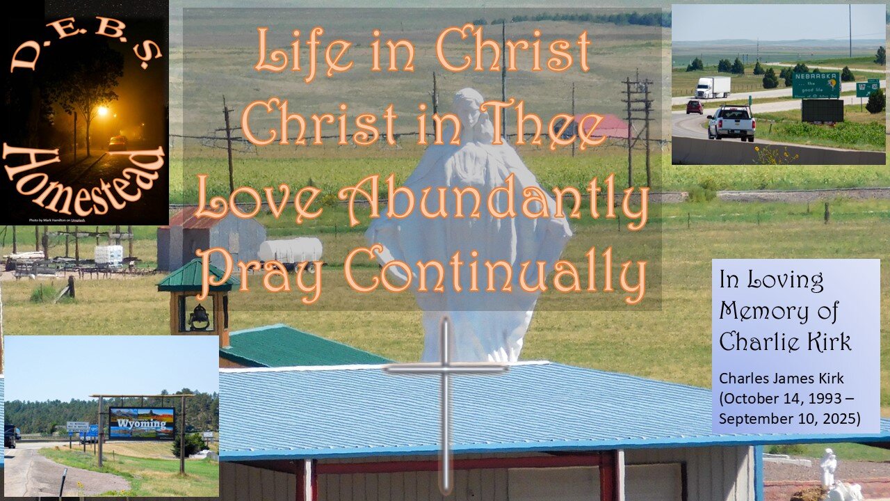 Life in Christ, Christ in Thee, Love Abundantly, Pray Continually