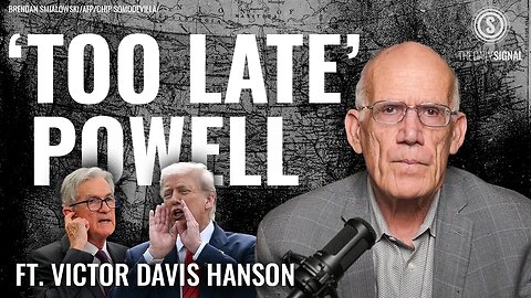 VDH: Is Fed Chair Jerome Powell Fighting Inflation—Or Trump❓