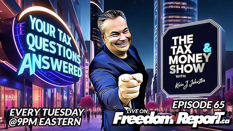 THE TAX & MONEY SHOW with KEVIN J. JOHNSTON - EPISODE 65 Your Tax Questions Answered – AGAIN!