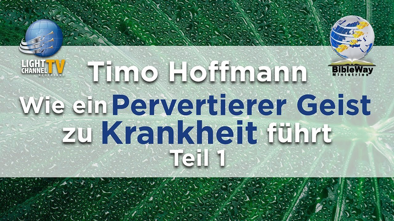How a perverted mind leads to illness Part 1 - Timo Hoffmann