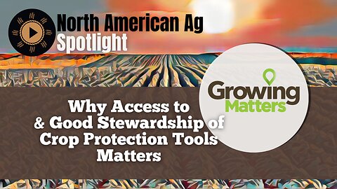 Why Access to & Good Stewardship of Crop Protection Tools Matters