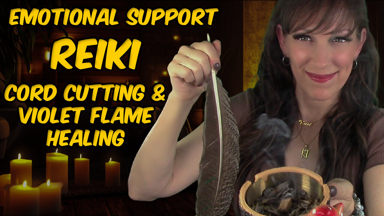 Reiki For Emotional Support✨Cord Cutting✂Violet Flame Healing💜Uplifting Soft Talk & Reassurance