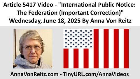 International Public Notice: The Federation (Important Correction) By Anna Von Reitz