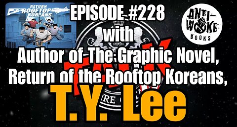 DIOTALK EPISODE #228 with Author of Graphic Novel, Return of Rooftop Koreans, T.Y. Lee.
