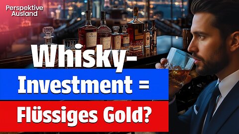 Geldanlage in Whisky: Warum sich das Investment lohnt