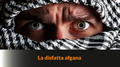 “LA DISFATTA AFGANA” – MAZZONI NEWS #332 =⭐Il disastroso ritiro degli americani e delle forze NATO da Kabul, nell'agosto del 2021, ha modificato completamente i possibili assetti di un nuovo ordine mondiale=