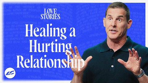When Love Doesn’t Fix the Pain - Craig Groeschell - May 26th, 2025