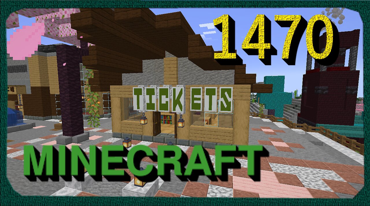 Lets Play Minecraft Episode – 1470 Ticket Office
