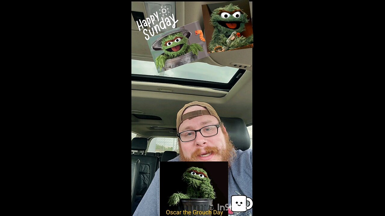 Sunday! Oscar the grouch and Outlander!
