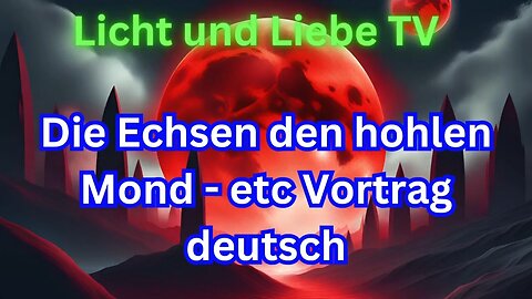 Die Echsenmenschen den hohlen Mond Reptiloiden etc., ,,DAVID ICKE'' Vortrag auf Deutsch🐍🦎