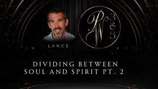 Dividing Between Soul And Spirit Pt.2