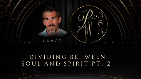 Dividing Between Soul And Spirit Pt.2