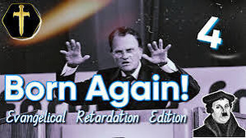 EVANGELICAL RETARDATION: BORN AGAIN #truth #jesus #mary #joseph #ihs #christ #church #bible #christi