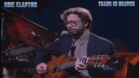 Eric Clapton - Tears In Heaven