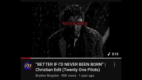 "Better If I'd Never Been Born" - Brother Brayden