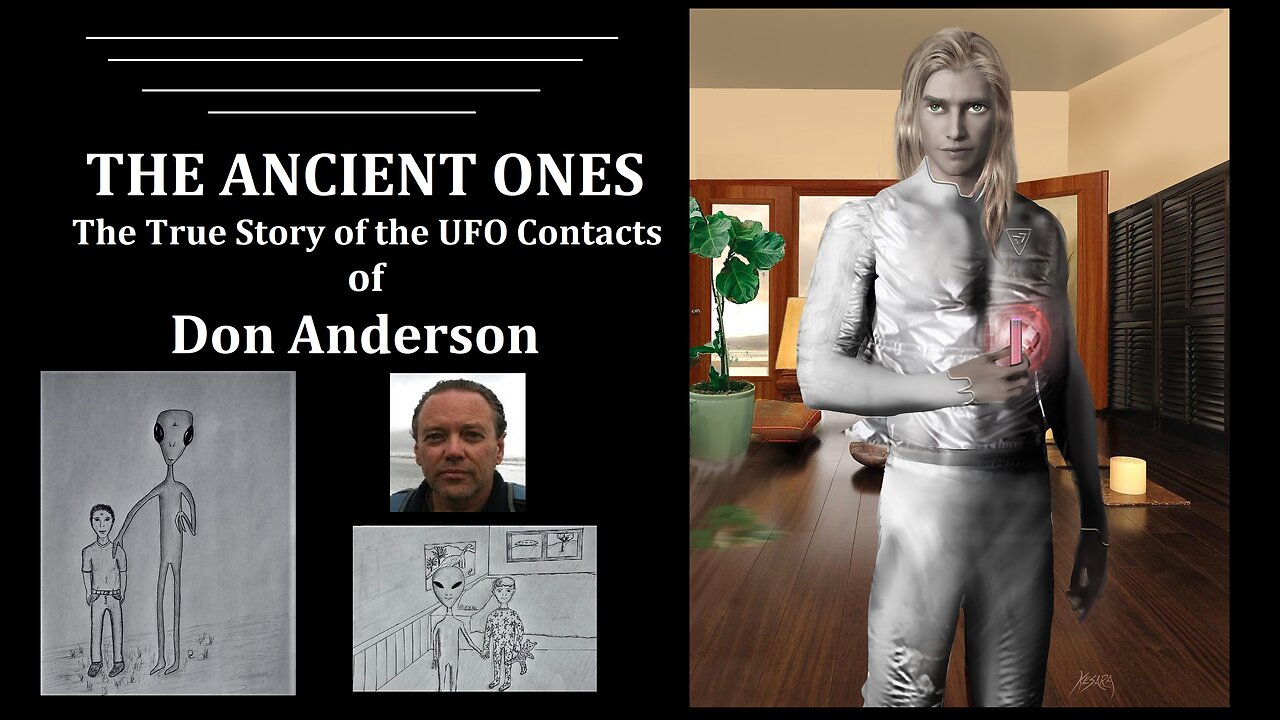 THE ANCIENT ONES: The True Story of the UFO Contacts of Don Anderson